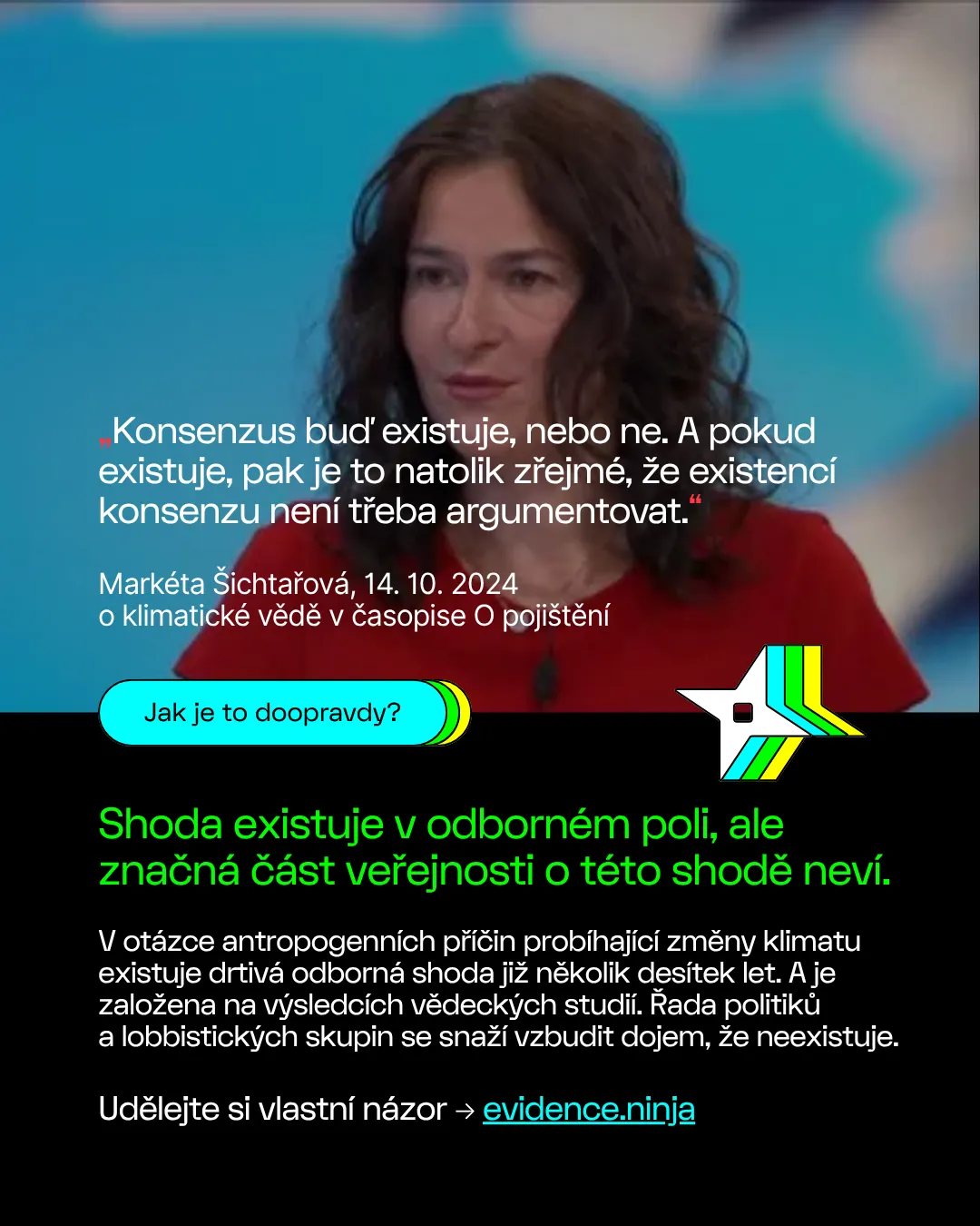 Existuje dlouhodobý odborný konsenzus, že spalování fosilních paliv způsobuje globální oteplení